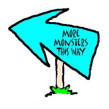 This way for more monsters
